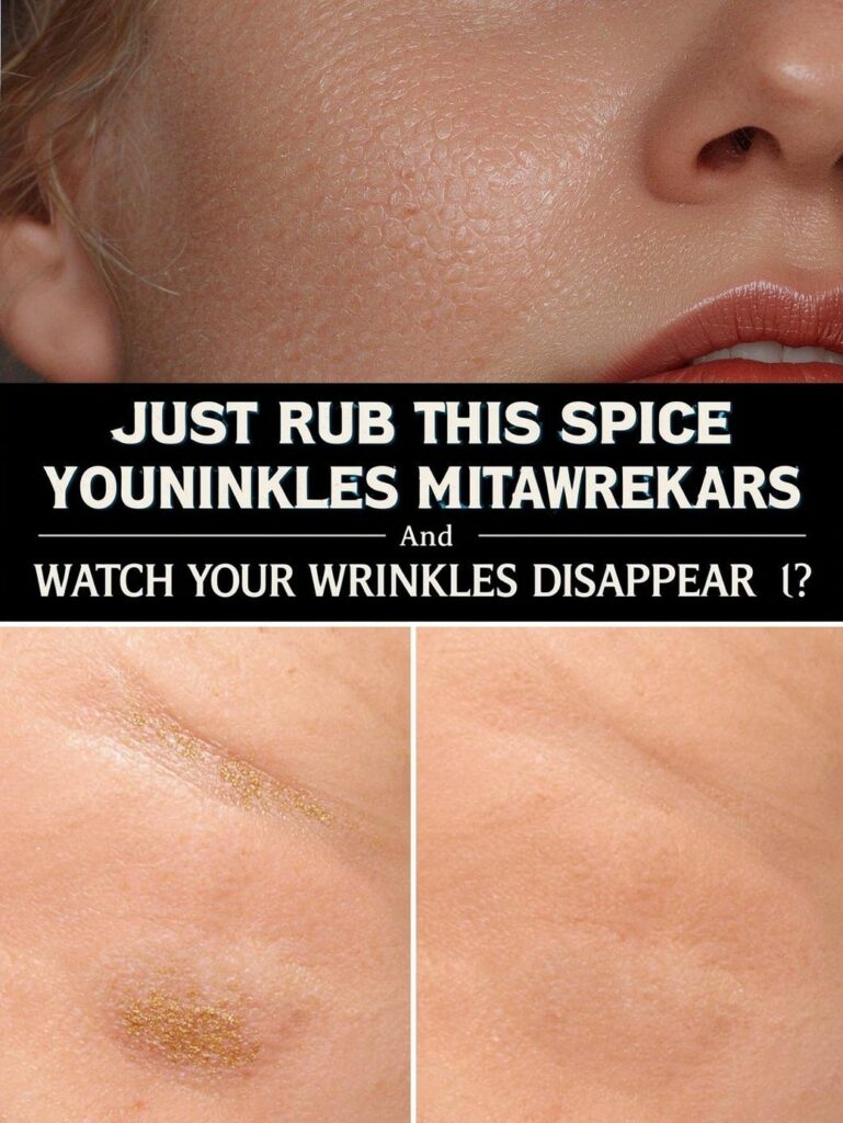 Just Rub This Spice on Your Skin and Watch Your Wrinkles Disappear