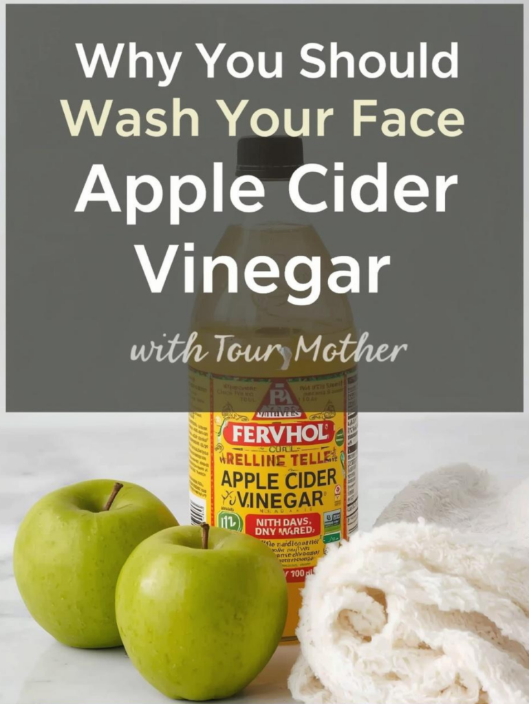 Why You Should Wash Your Face With Apple Cider Vinegar: 8 Powerful Reasons